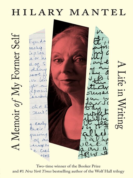 Title details for A Memoir of My Former Self by Hilary Mantel - Available